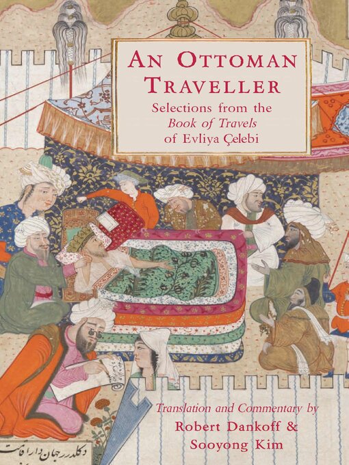 Title details for An Ottoman Traveller by Robert Dankoff - Available